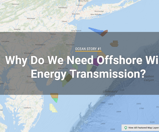 'Ocean Stories' Miniseries Examines Offshore Wind Transmission Planning